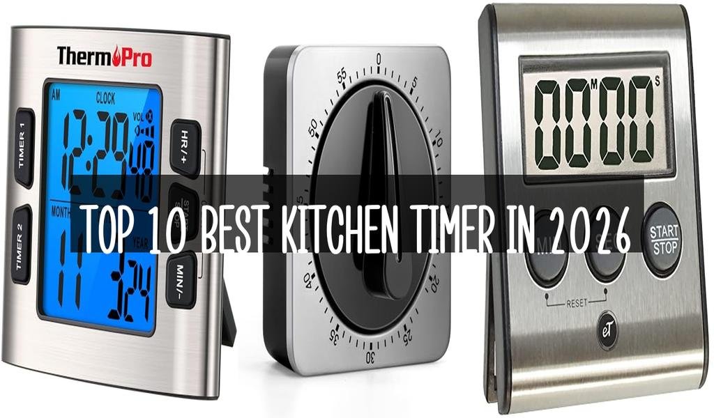 Top 10 Best Kitchen Timer in 2026