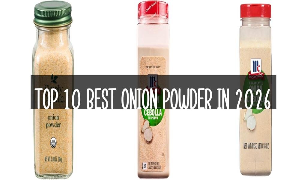 Top 10 Best Onion Powder in 2026