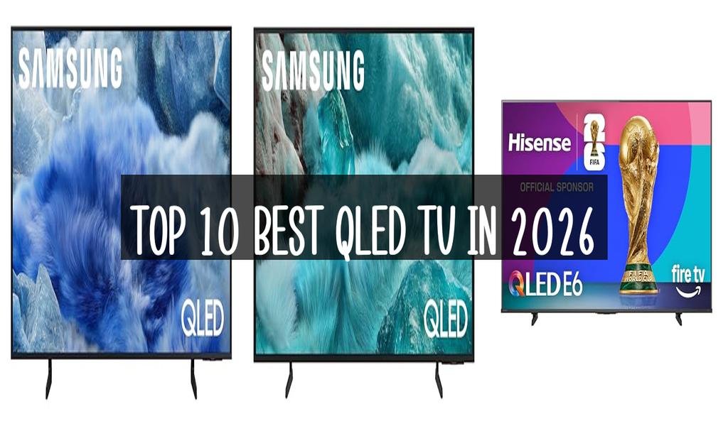 Top 10 Best Qled Tv in 2026
