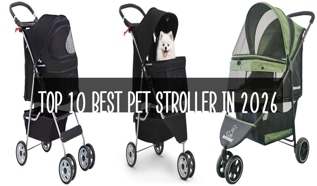 Top 10 Best Pet Stroller in 2026